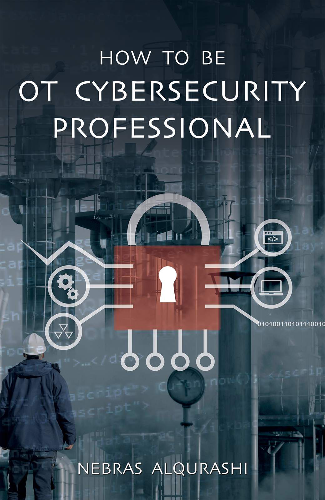 HOW TO BE OT CYBERSECURITY